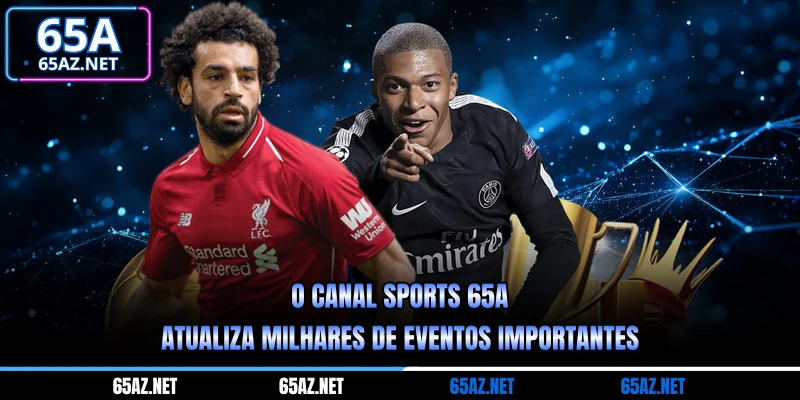 O canal Sports 65a atualiza milhares de eventos importantes