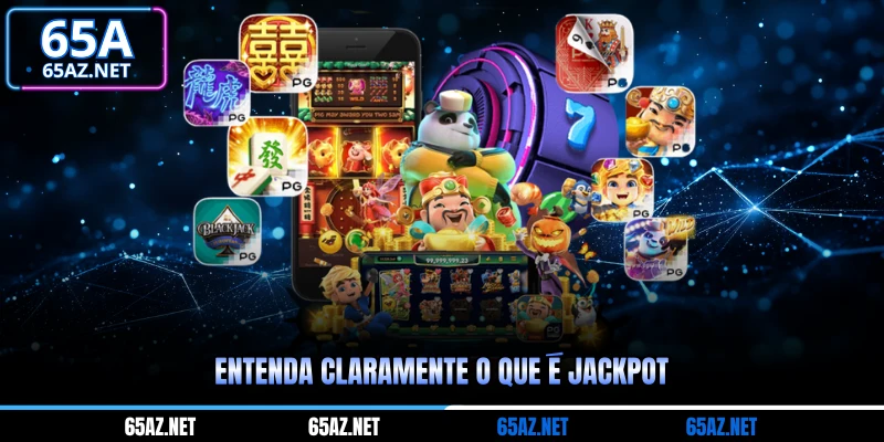 Entenda claramente o que é Jackpot
