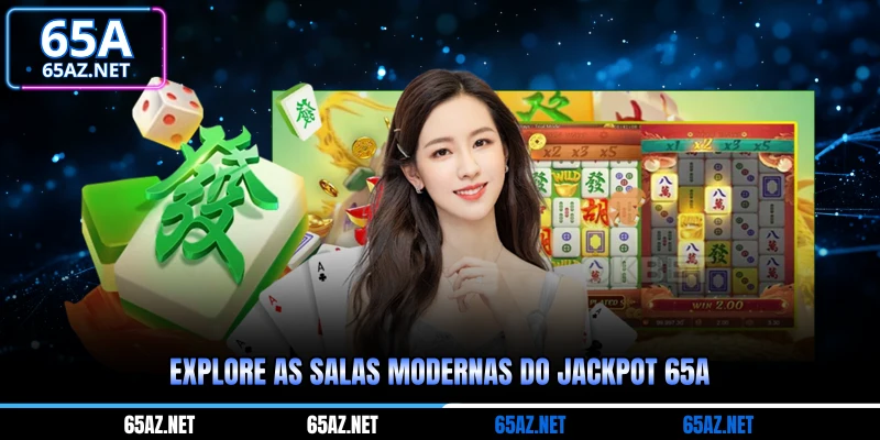 Explore as salas modernas do Prêmios Progressivos 65a