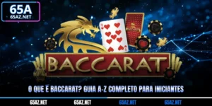 O Que É Baccarat? Guia A-Z Completo Para Iniciantes